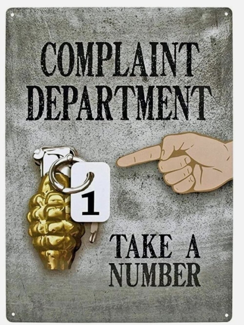 16X12.5 IN Complaint Department Take a Number Hand Grenade Funny Outdoor Garage